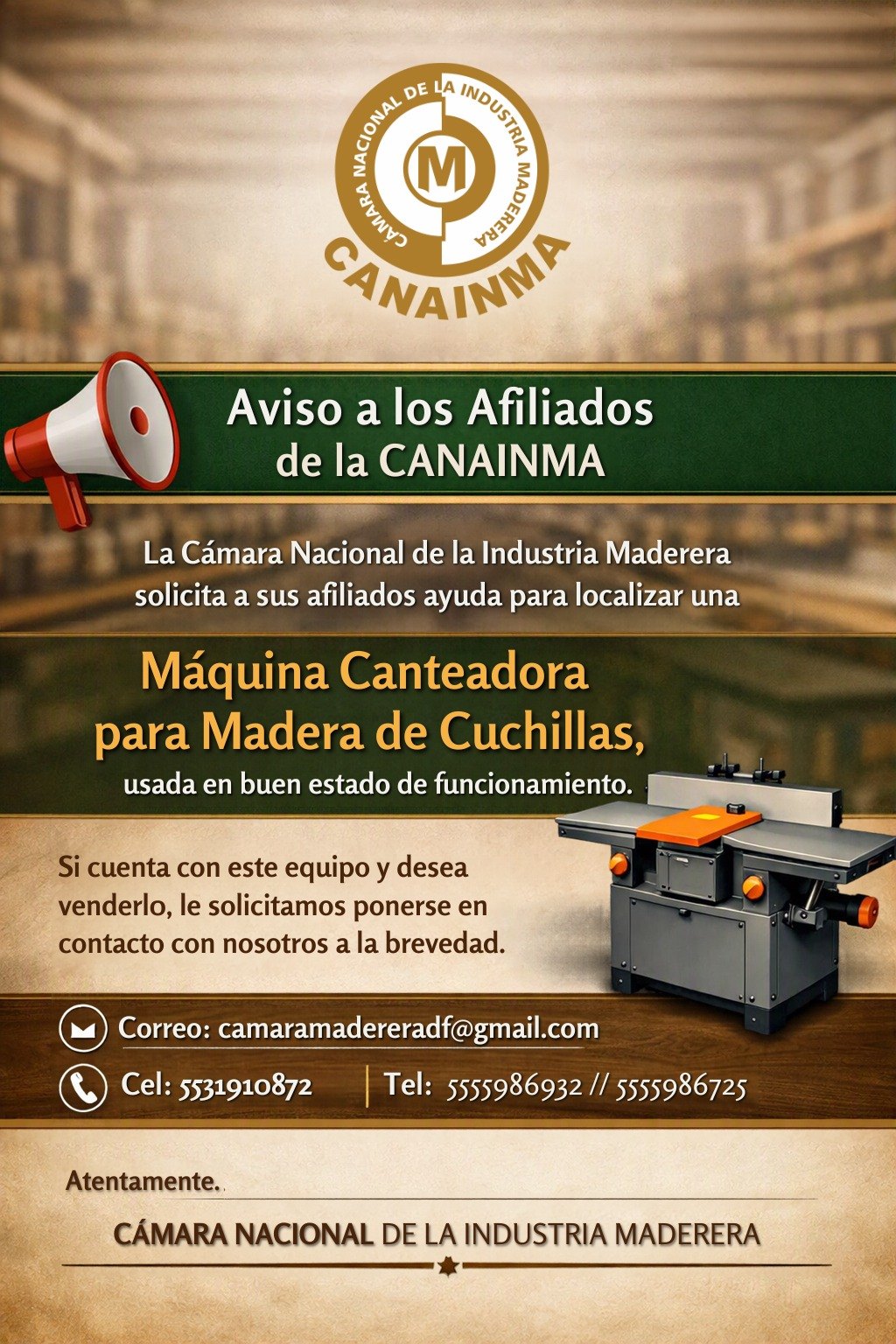 Aviso a los socios de CANAINMA: se busca máquina canteadora para madera de cuchillas, usada en buen estado de funcionamiento